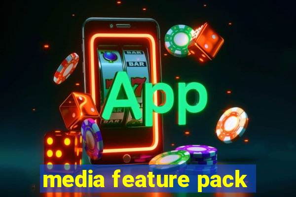 media feature pack